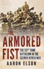 27807 - Elson, A. - Armored Fist. The 712th Tank Battalion in the Second World War (The)