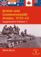 27982 - Bevis, M. - British and Commonwealth Armies 1939-1945 Supplement 1