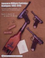 28037 - Derby-Brown, H.L.-J.D. - Japanese Military Cartridge Handguns 1893-1945. A Revised and Expanded Edition of 'Hand Cannons of Imperial Japan'