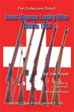 28074 - Poyer, J. - Swiss Magazine Loading Rifles 1869 to 1958. 2nd Rev. Edition