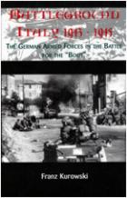 28138 - Kurowski, F. - Battleground Italy 1943-1945. The German Armed Forces in the Battle for the 'Boot'