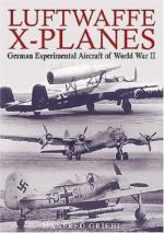 28194 - Griehl, M. - Luftwaffe X-planes. German experimental and prototype planes of WWII