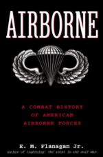 28231 - Flanagan, E.M. - Airborne. A Combat History of American Airborne Forces