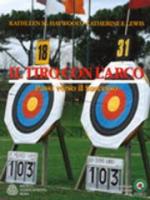 28246 - Haywood-Lewis, K.M.-C.F. - Tiro con l'arco. Passi verso il successo (Il)