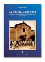 28249 - Bonacina, F. - Salma nascosta. Mussolini a Cerro Maggiore dopo piazzale Loreto (1946-1957) (La)