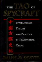 28285 - Sawyer, R.D. - Tao of Spycraft. Intelligence Theory and Practice in Traditional China (The)