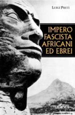 28311 - Preti, L. - Impero Fascista Africani ed Ebrei
