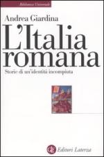 28341 - Giardina, A. - Italia romana. Storia di un'identita' incompiuta (L')