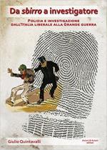 28410 - Quintavalli, G. - Da sbirro a investigatore