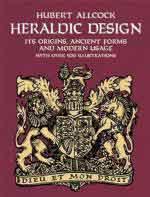 28447 - Allcock, H. - Heraldic Design. Its Origin, Ancient Forms and Modern Usage