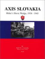 28450 - Axworthy-Munoz, M.W.A.-A. - Axis Slovakia. Hitler's Slavic Wedge 1938-1945