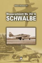 28468 - Peczkowski-Juszczak, R.-A. - Messerschmitt Me 262 A Schwalbe 2nd Ed.