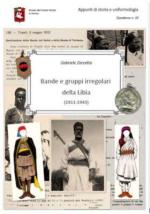 28469 - Zorzetto, G. - Bande e Gruppi Irregolari della Libia 1911-1943