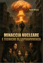 28516 - Di Leo, C. - Minaccia Nucleare e tecniche di sopravvivenza