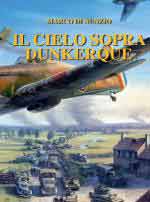 28539 - Di Nunzio, M. - Cielo sopra Dunkerque (Il)