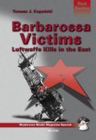 28541 - Kopanski, T. - Barbarossa Victims. Luftwaffe Kills in the East