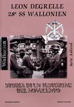 28778 - Zucconi, E. - Leon Degrelle. 28a SS Wallonien. Storia di un testimone del Novecento