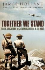 28862 - Holland, J. - Together we stand. North Africa 1942-1943: Turning the Tide in the West