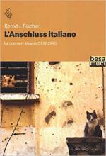 28869 - Fischer, B.J. - Anschluss italiano. La guerra in Albania 1939-1945 (L')