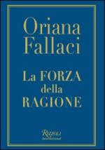 28872 - Fallaci, O. - Forza della ragione (La)