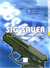 29043 - Caranta, R. - SIG Sauer. Une epopee technologique europeenne