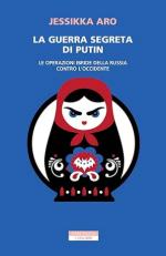 29086 - Aro, J. - Guerra segreta di Putin. Le operazioni ibride della Russia contro l'Occidente (La)
