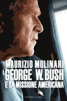 29111 - Molinari, M. - George W. Bush e la missione americana
