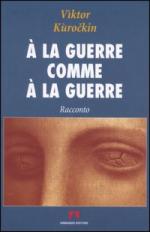 29149 - Kurockin, W. - A la guerre comme a la guerre. Racconto