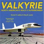 29254 - Jenkins-Landis, D.-T. - Valkyrie: North American's Mach 3 Superbomber