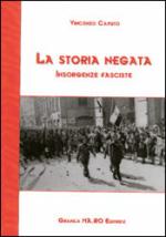 29305 - Caputo, V. - Storia Negata. Insorgenze Fasciste