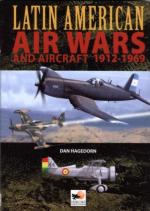 29320 - Hagedorn, D. - Latin American Air Wars and Aircraft 1912-1969