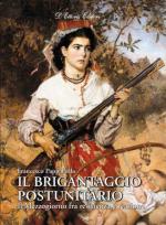 29424 - Pappalardo, F. - Brigantaggio postunitario. Il Mezzogiorno tra resistenza e reazione (Il)