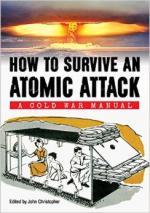 29444 - Christopher, J. cur - How to Survive an Atomic Attack. A Cold War Manual