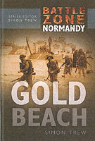 29461 - Trew, S. - Battle Zone Normandy: Gold Beach