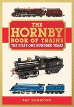 29470 - Hammond, P. - Hornby Book of Trains. The First One Hundred Years