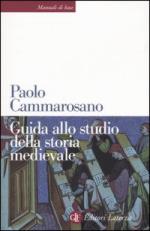 29473 - Cammarosano, P. - Guida allo studio della storia medievale