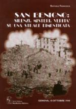 29493 - Francesca, R. - San Benigno: Silenzi, misteri, verita' su una strage dimenticata. Genova 10 ottobre 1943