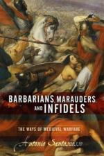 29521 - Santosuosso, A. - Barbarians, Marauders and Infidels. The Ways of Medieval Warfare