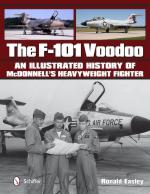 29640 - Easley, R. - F-101 Voodoo. An Illustrated History of McDonnell's Heavyweight Fighter