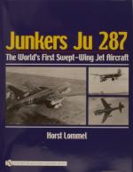 29659 - Lommel, H. - Junkers Ju 287. The World's First Swept-Wing Jet Aircraft