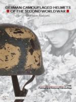 29677 - Radovic, B. - German Camouflaged Helmets of the Second World War Vol 1: Painted and Textured Camouflage