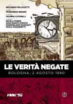 29839 - Pelliccetti-Bisaro-Cutonilli, R.-F.-V. - Verita' negate. Bologna, 2 agosto 1980 (Le)