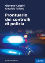 30020 - Calesini-Taliano, G.-M. - Prontuario dei controlli di Polizia 17a Ediz.