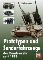 30105 - Anweiler, K. - Prototypen und Sonderfahrzeuge der Bundeswehr seit 1956