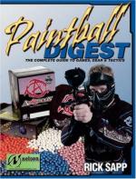 30185 - Sapp, R. - Paintball Digest. The Complete Guide to Games, Gear and Tactics