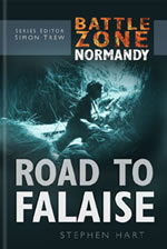 30218 - Hart, S. - Battle Zone Normandy: Road to Falaise