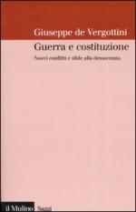 30238 - de Vergottini, G. - Guerra e costituzione. Nuovi conflitti e sfide alla democrazia