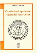 30302 - Zaffiri, G. - Principali operazioni segrete del Terzo Reich (Le)