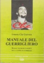 30430 - Guevara, E.C. - Manuale del guerrigliero. Regole tecniche e segreti della guerra di guerriglia