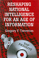 30455 - Treverton, G.F. - Reshaping National Intelligence for an Age of Information